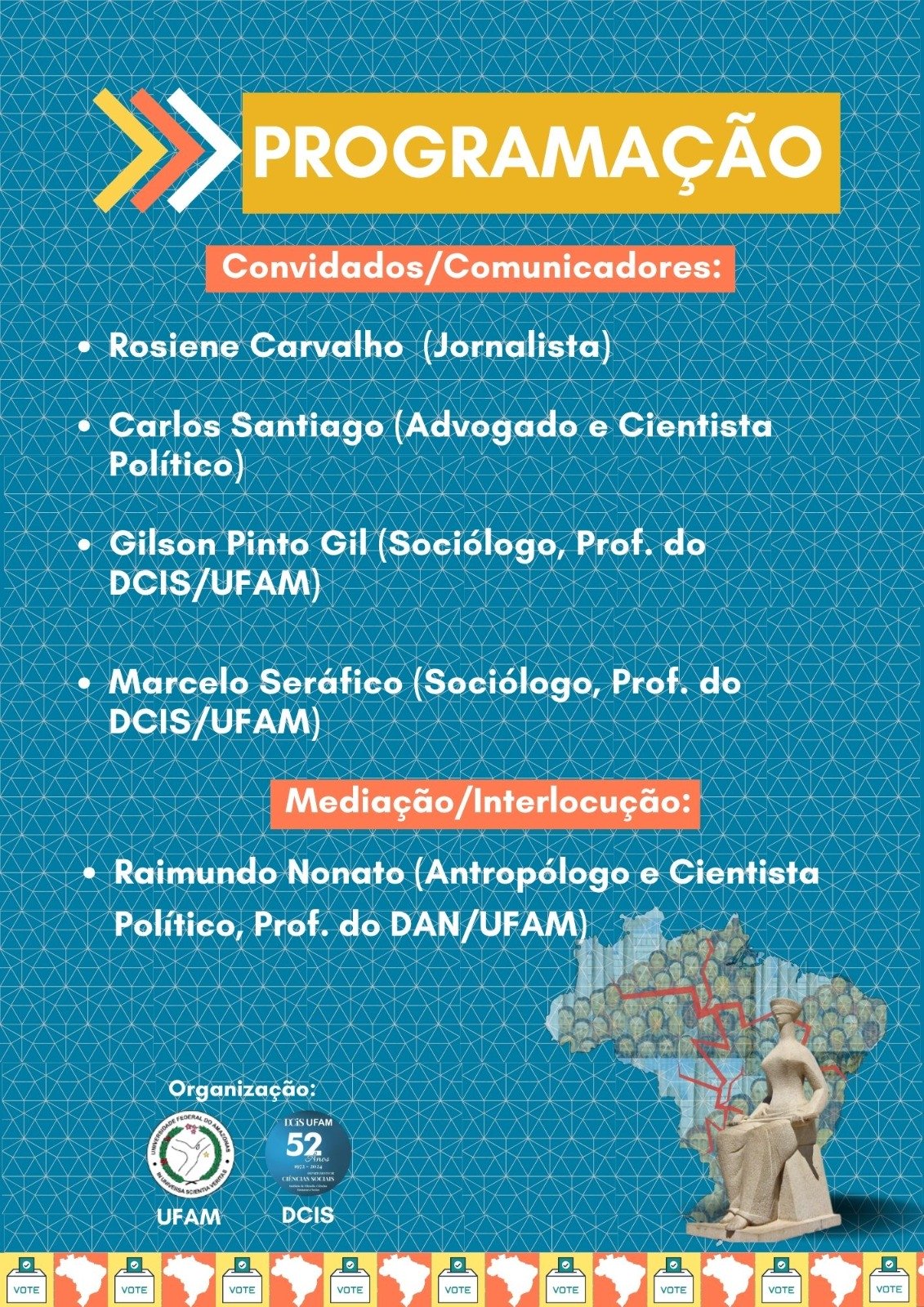 PROGRAMAÇÃO - MESA-REDONDA CONJUNTURA POLÍTICA BRASILEIRA: CRISES DA DEMOCRACIA, ELEIÇÕES E SOBERANIA