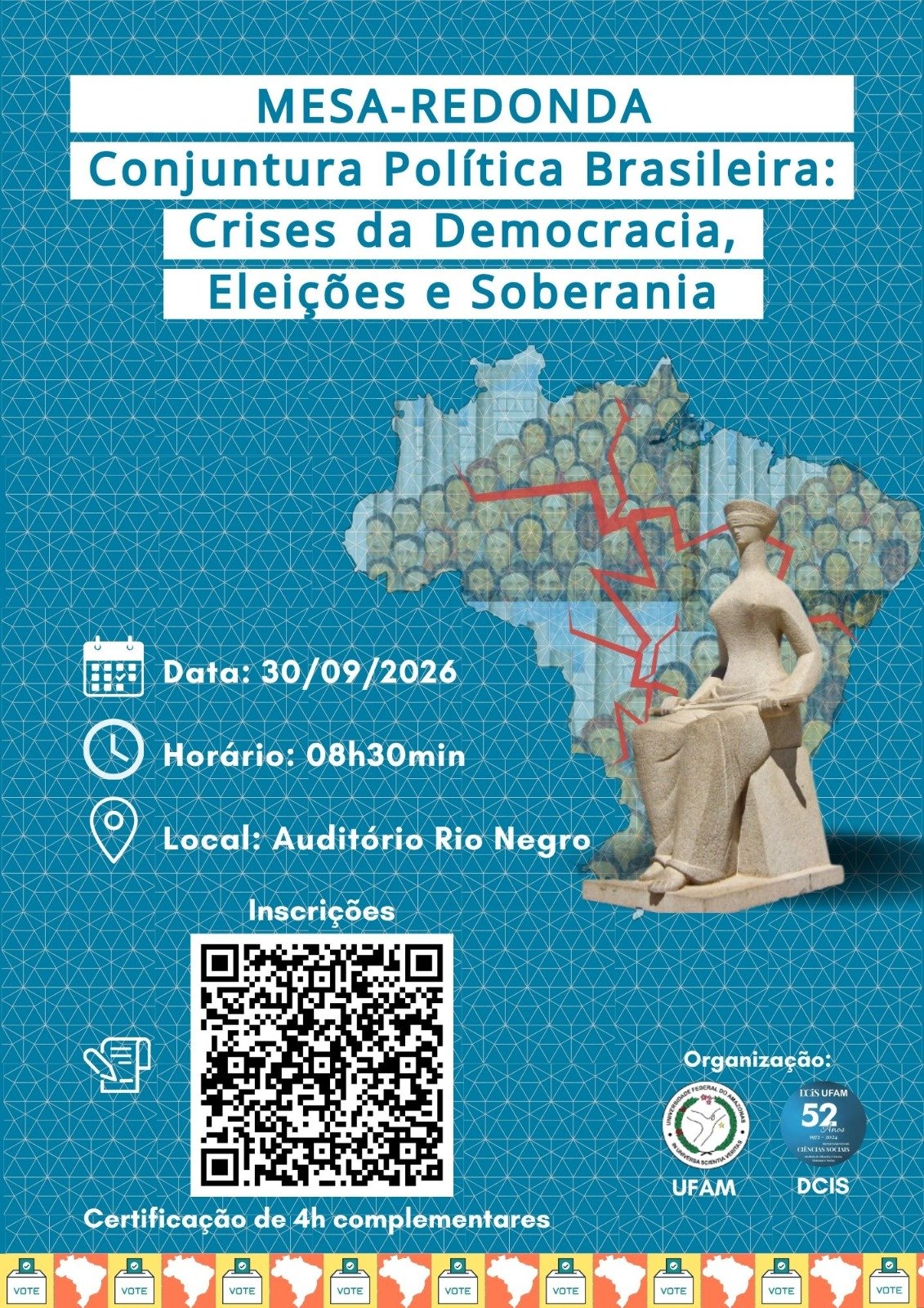 MESA-REDONDA CONJUNTURA POLÍTICA BRASILEIRA: CRISES DA DEMOCRACIA, ELEIÇÕES E SOBERANIA